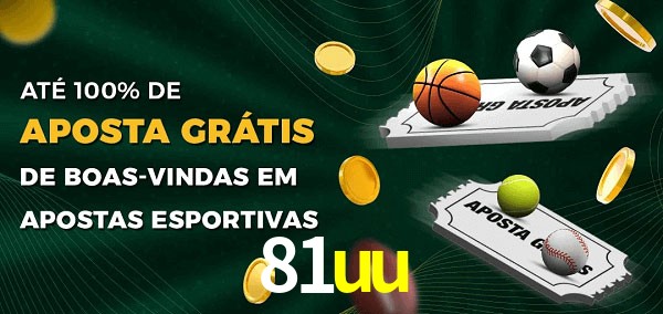 81uu Ate 100% de Aposta Gratis